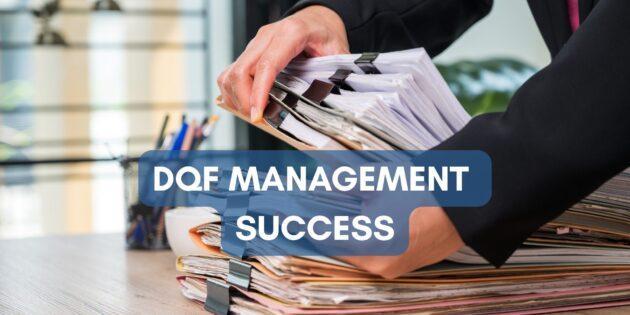 DQF management success begins with compliant driver files.