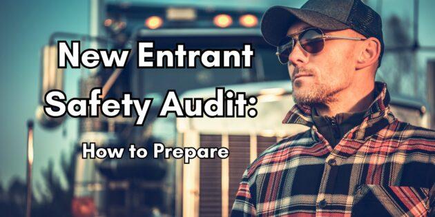New entrant safety audit: how to prepare