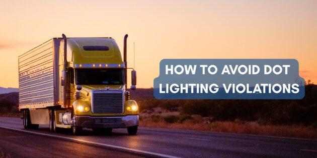 How To Avoid DOT lighting Violations