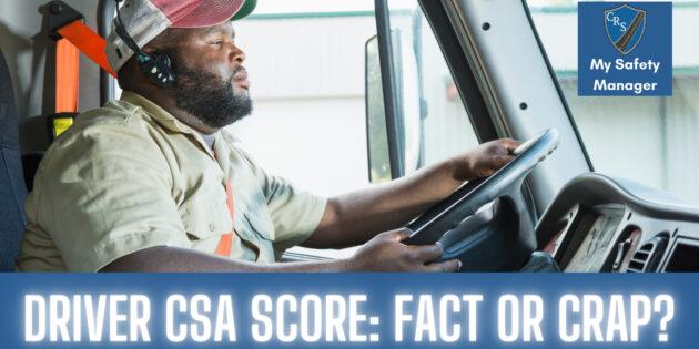 What is a driver CSA score? There isn't such a thing. Find out more here!
