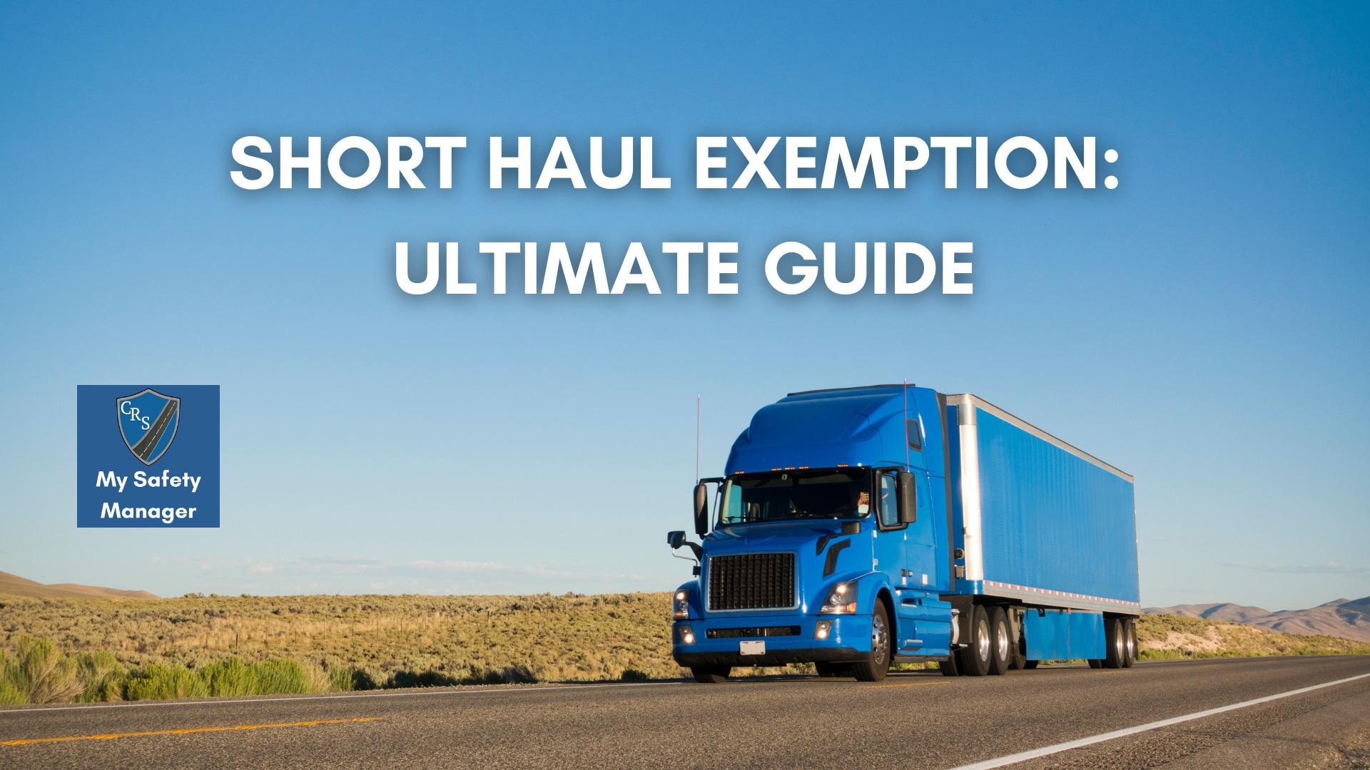 Short Haul Exemption — My Safety Manager