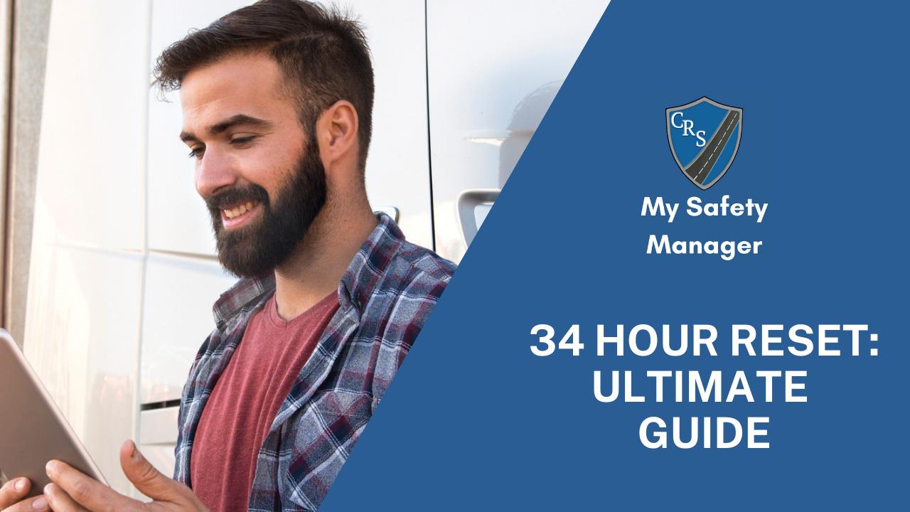 34 Hour Reset: Your Ultimate Guide - My Safety Manager
