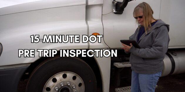 15-Minute DOT Pre Trip Inspection-your ultimate guide