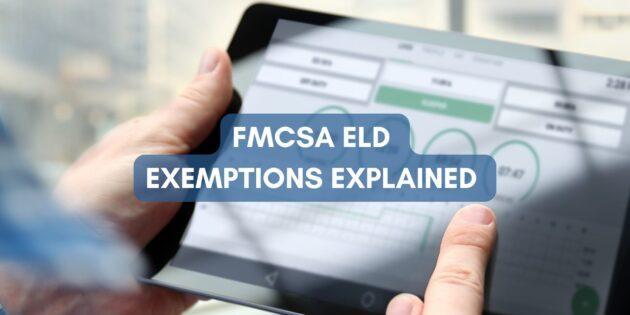 FMCSA ELD Exemptions Explained