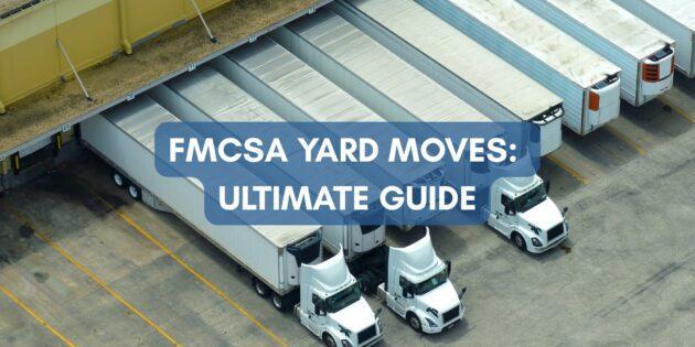 FMCSA Yard Move: Ultimate Guide