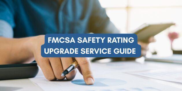 FMCSA Safety Rating Upgrade Service guide