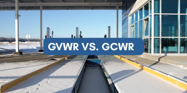 Understanding the difference between GVWR vs. GCWR is critical.