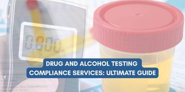 Drug and Alcohol Testing Compliance Services
