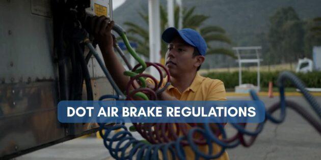 DOT Air Brake Regulations